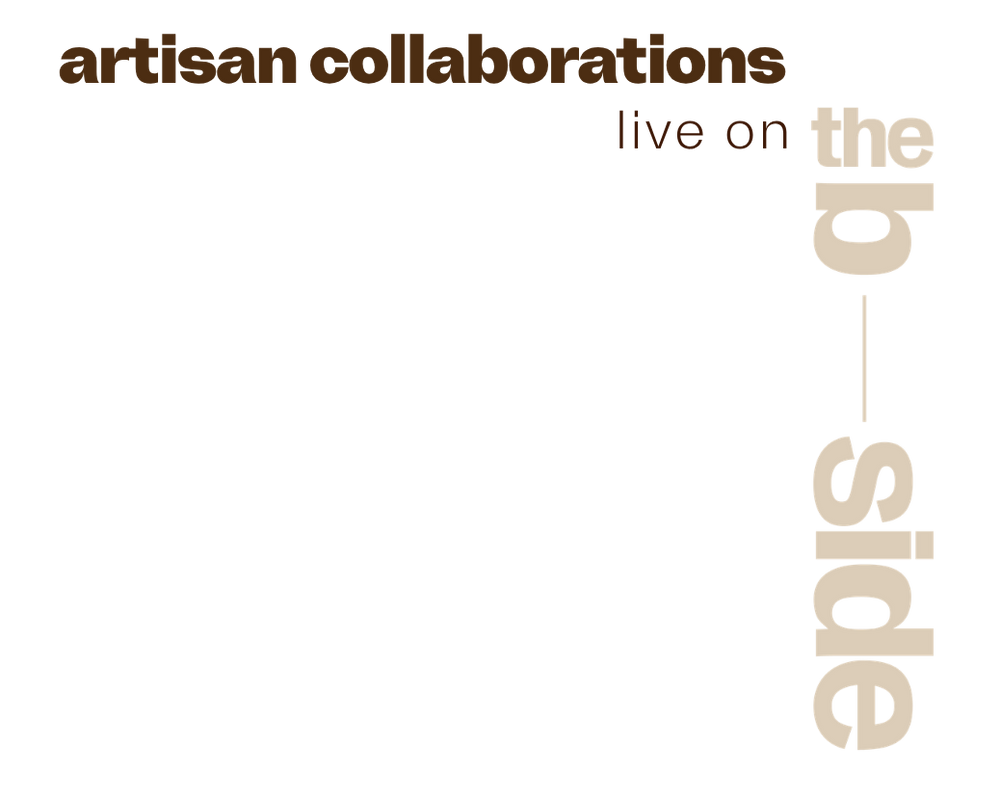 artisan collaborations · the b-side
